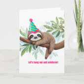 Sloth Greeting Card "Lass's Hang Out and Celebrate Karte (Vorderseite)