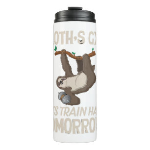 Sloth Gym Lasse hart trainieren Morgen Thermosbecher