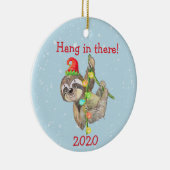 Sloth Hang in There Christmas Pandemic 2020 Keramik Ornament (Rechts)