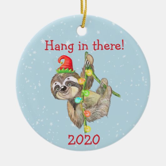 Sloth Hang in There Christmas Pandemic 2020 Keramik Ornament (Vorne)