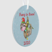 Sloth Hang in There Weihnachtsmaske 2020 Ornament (Vorderseite)