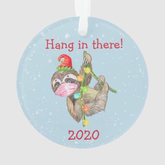Sloth Hang in There Weihnachtsmaske 2020 Ornament (Rückseite)