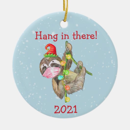 Sloth Hang in There Weihnachtsmaske 2021 Keramik Ornament (Vorne)