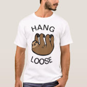 Sloth Hang Loose T-Shirt (Vorderseite)