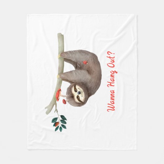 Sloth Hanging von Branch TEXT Wanna Hang Out? Fleecedecke (Vorderseite)