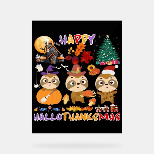 Sloth Happy Hallothanksmas Funny Halloween Thanksg Acrylschild (Vorderseite)