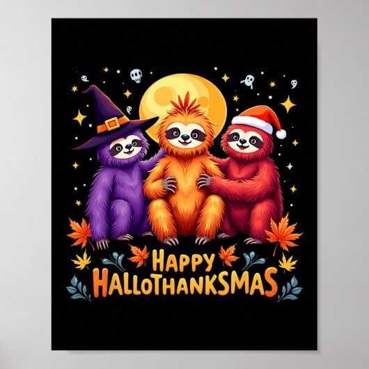 Sloth Happy Hallothanksmas Halloween-Erntedank Poster (Vorne)