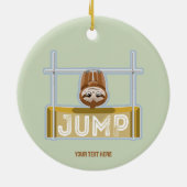 Sloth High Jump Keramik Ornament (Hinten)