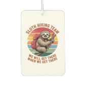 Sloth Hiking Team We Will Get There When We Get Th Autolufterfrischer (Vorderseite)