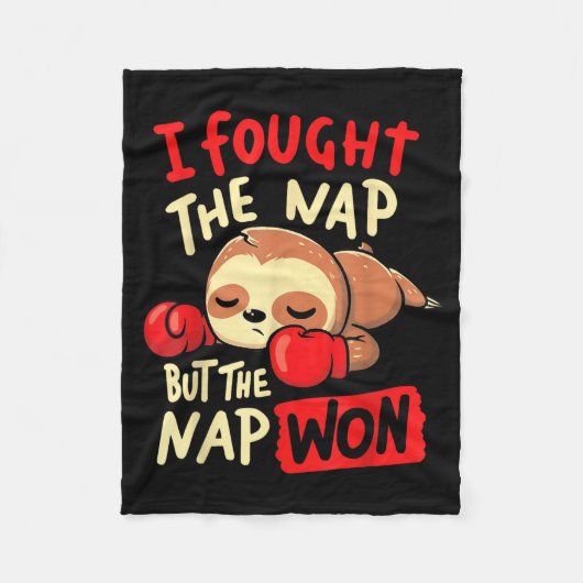 Sloth I Fought The Nap But The Nap Won  Fleecedecke (Vorderseite)