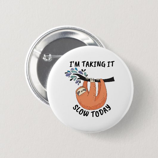 Sloth, ich nehme es heute langsam button (Vorne & Hinten)