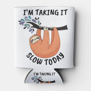 Sloth, ich nehme es heute langsam dosenkühler