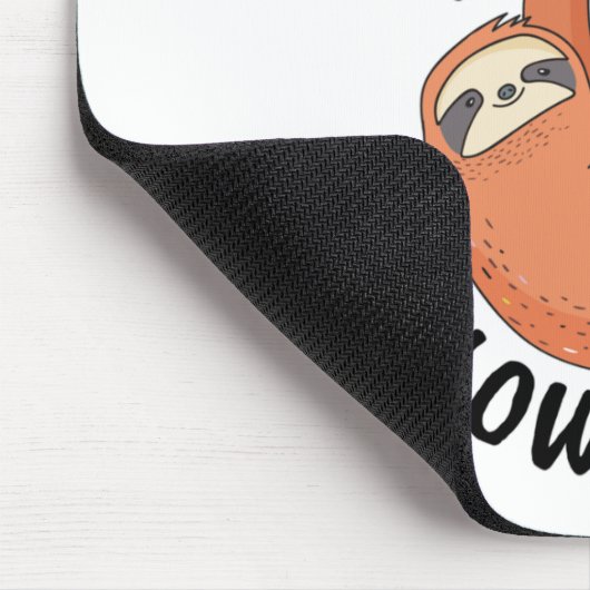 Sloth, ich nehme es heute langsam mousepad (Ecke)