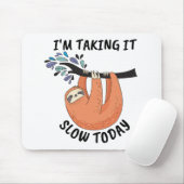 Sloth, ich nehme es heute langsam mousepad (Mit Mouse)