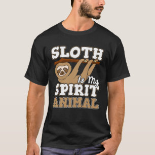 Sloth ist mein Geisttier, das ich schwänze T-Shirt