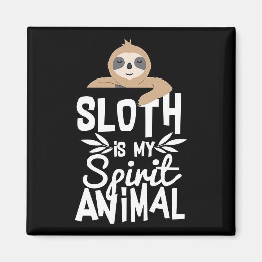 Sloth ist mein spirituelles Tier Magnet (Vorne)