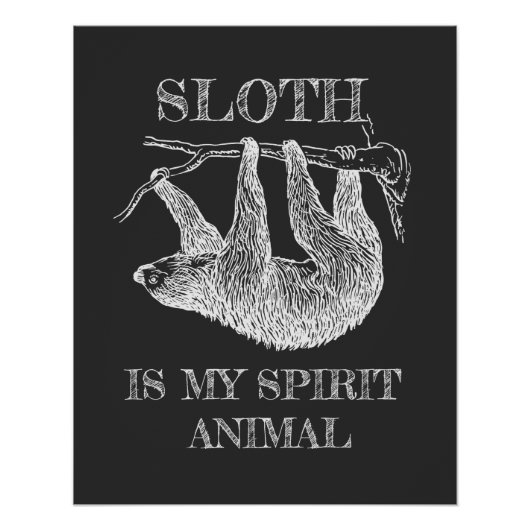 Sloth ist mein Zitat aus dem Geist Poster (Vorderseite)