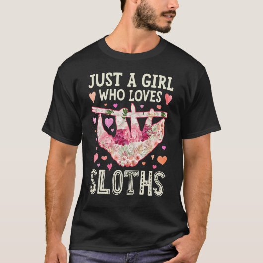 Sloth Just a Girl, die Lieben Sloths Blume Frauen  T-Shirt (Vorderseite)