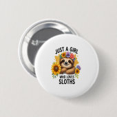 Sloth Just a Girl Who Lieben Sloth Button (Vorne & Hinten)
