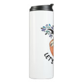 Sloth Lass uns ausziehen Thermosbecher (Nach links gedreht)