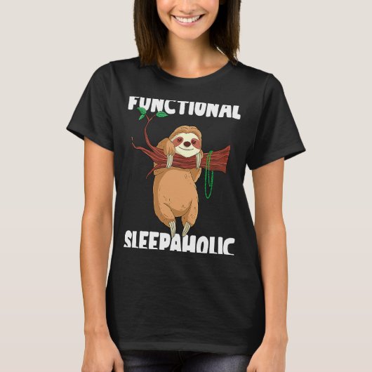 Sloth Lazy Hanging Sloth Functional Sleepaholic T-Shirt (Vorderseite)
