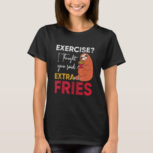 Sloth Lieben Fries Cheat Day Gym Extra Fries T-Shirt (Vorderseite)