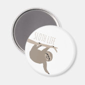 Sloth Life Magnet (Vorderseite/Rückseite)