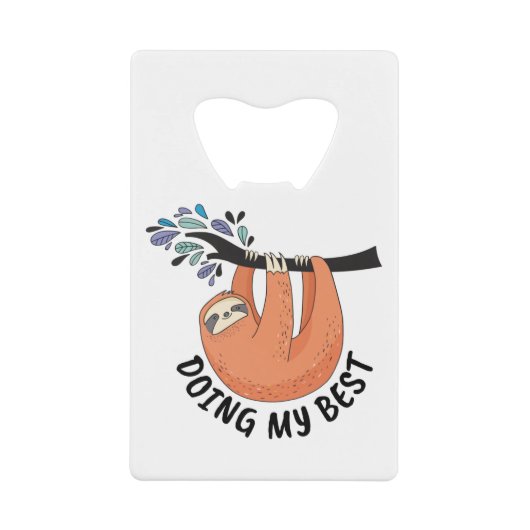 Sloth macht mein Bestes Geldbeutel Flaschenöffner (Vorderseite)