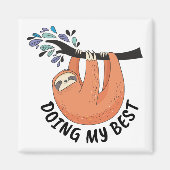Sloth macht mein Bestes Magnet (Vorne)