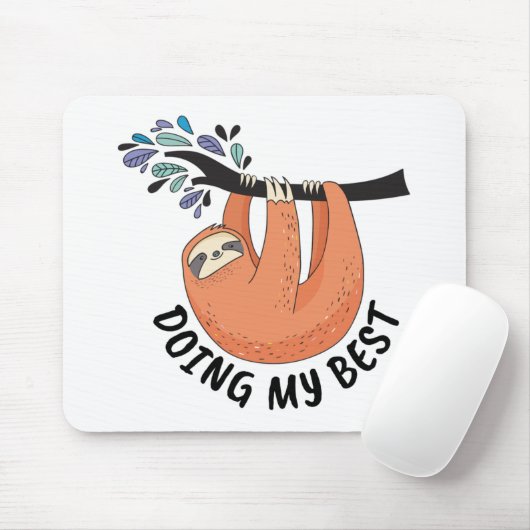Sloth macht mein Bestes Mousepad (Mit Mouse)