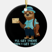 Sloth Mailman Funny und Rude Mailman Postarbeiter Keramik Ornament (Vorne)