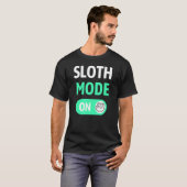 Sloth Mode On - Sloth Lazy gekühlt T-Shirt (Vorne ganz)