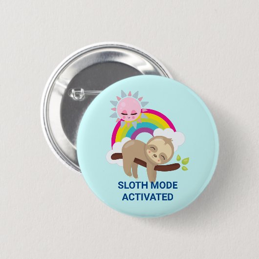 Sloth-Modus aktiviert lustige Illustration Button (Vorne & Hinten)