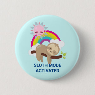 Sloth-Modus aktiviert lustige Illustration Button