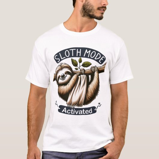 Sloth-Modus aktiviert T-Shirt (Vorderseite)