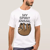 Sloth My spirit animal T-Shirt (Vorderseite)