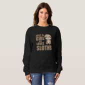 Sloth - Nur ein Mädchen, das Lieben hat Sweatshirt (Vorne ganz)