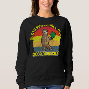 Sloth Pickleball Club Besichtigen Sie Sweatshirt