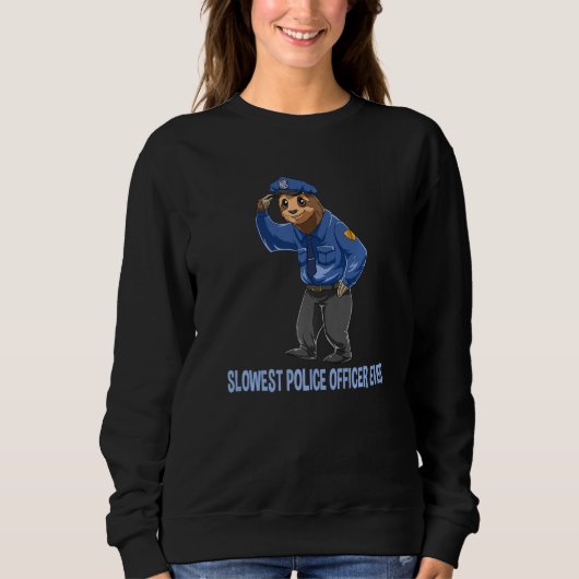 Sloth Police Officer Detective Funny Policemen Pre Sweatshirt (Vorderseite)