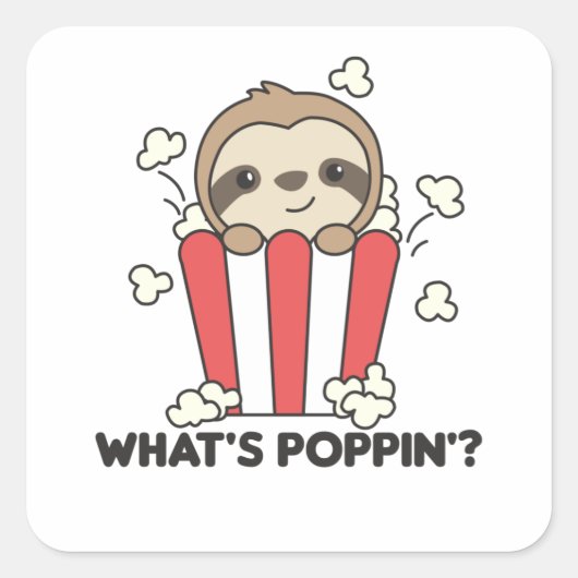 Sloth Popcorn Whats Poppin Funny Animals Quadratischer Aufkleber (Vorderseite)