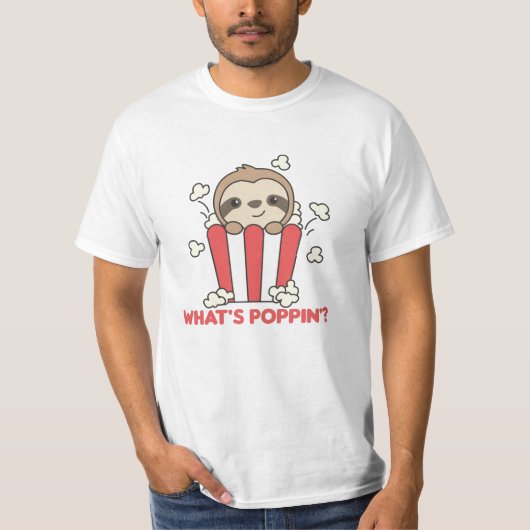 Sloth Popcorn Whats Poppin Funny Sloths T-Shirt (Vorderseite)