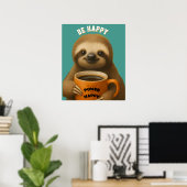 SLOTH POSTER – Be Happy Positive Wall Art (Heimbüro)