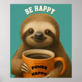 SLOTH POSTER – Be Happy Positive Wall Art (Vorne)