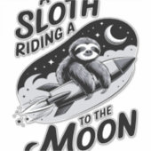 Sloth Riding a Rocket to the Moon Aufkleber (Vorderseite)