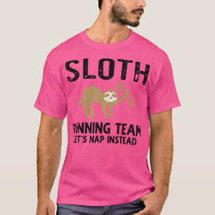Sloth Running Team Lasse Nickerchen anstelle von 2 T-Shirt