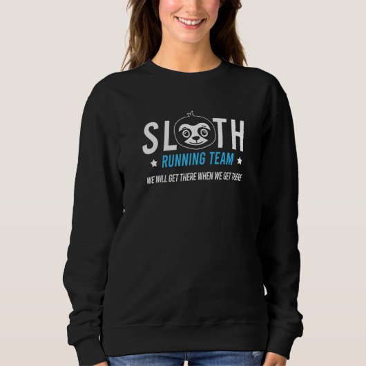 Sloth Running Team Slow Marathon Athlete Sweatshirt (Vorderseite)