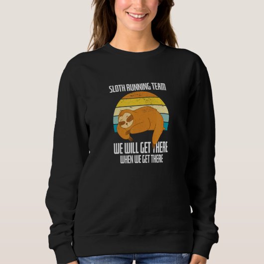Sloth Running Team Slow Walk Marathon Athlete Sweatshirt (Vorderseite)