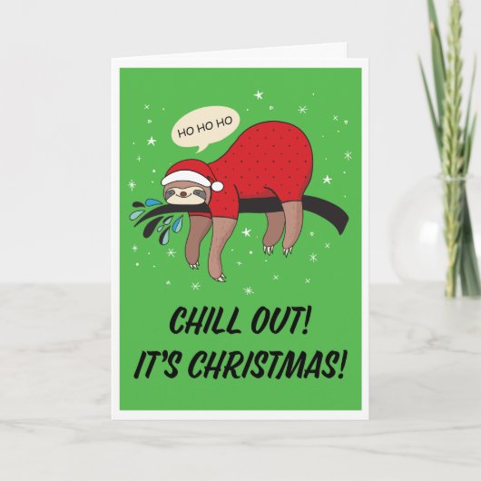Sloth Santa Chill Out ist Weihnachten (Vorderseite)