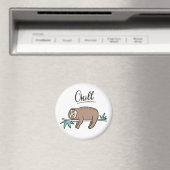 Sloth Says Chill Magnet (In Situ (Geschirrspüler))