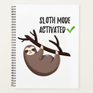 Sloth Says Sloth Mode aktiviert Planer